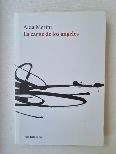 La Carne De Los Ángeles - Alda Merini