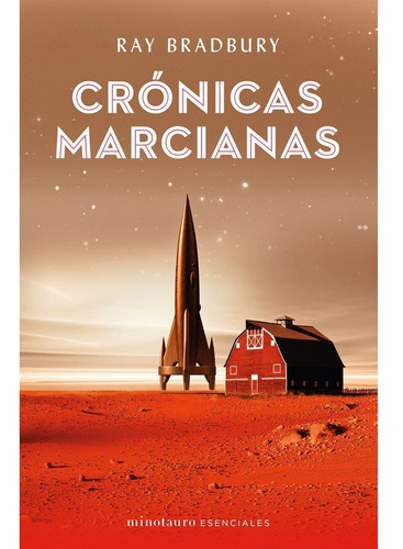 Cronicas Marcianas - Ray Bradbury - Minotauro - Libro