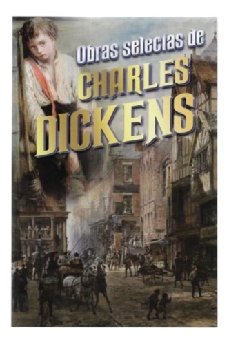 Libro Obras Selectas De Charles Dicjens - Obra Completa