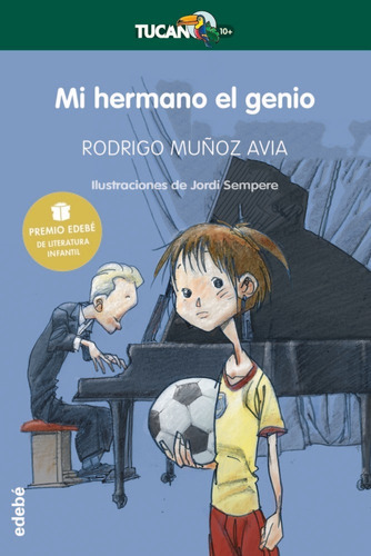 Mi Hermano El Genio (premio Edebãâ De Lit. Infantil), De Muñoz Avia, Rodrigo. Editorial Edebe, Tapa Blanda En Español