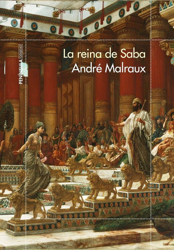 La Reina De Saba, De Malraux, André. Editorial Ediciones Península, Tapa Blanda En Español