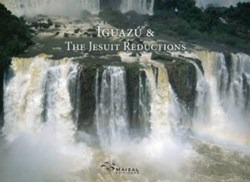 Libro Iguazu And The Jesuit Reductions De Sophie Lete