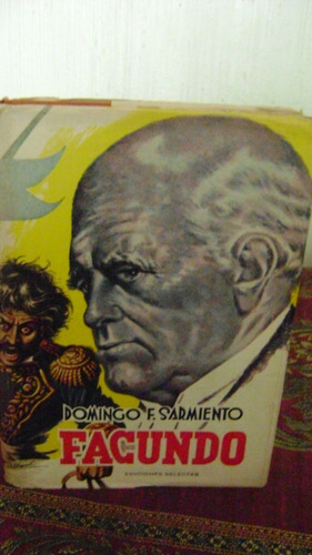 Facundo Domingo F.sarmiento Ediciones Selectas Serie 56.1