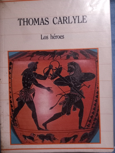 Thomas Carlyle Los Héroes Sarpe 