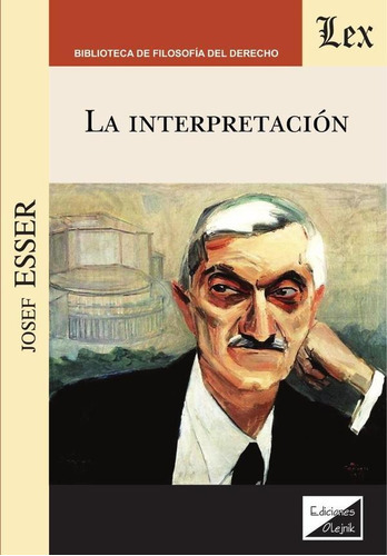 La Interpretacion, De Esser, Josef. Editorial Olejnik, Tapa Blanda En Español, 2020