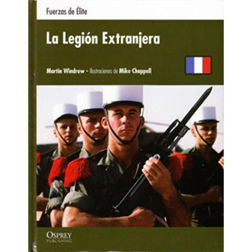 La Legion Extranjera (fuerzas De Elite)