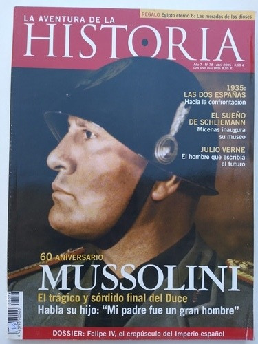 La Aventura De La Historia N° 78: Mussolini 60 Aniversario 