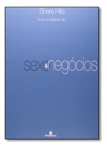 Sexo E Negocios, De Hite. Editora Bertrand Do Brasil - Grupo Record Em Português