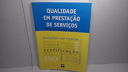 Livro Qualidade Em Prestação De Serviços - Diversos [2005]