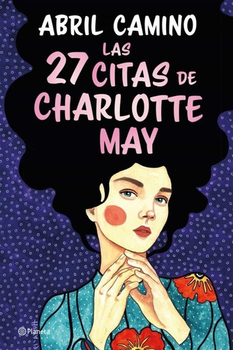 Las 27 Citas De Charlotte May- Abril Camino