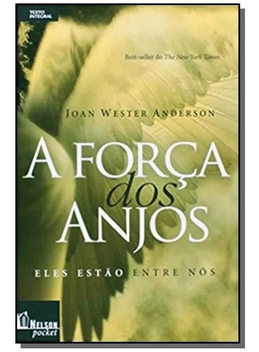 Joan Wester Anderson | A Força Dos Anjos