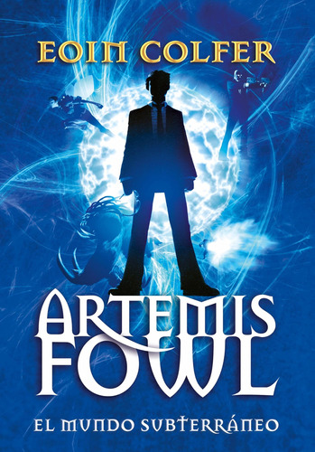 Libro: Artemis Fowl: El Mundo Subterráneo Artemis Fowl (span
