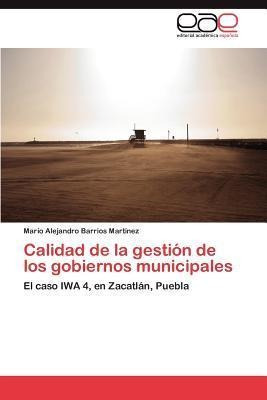 Calidad De La Gestion De Los Gobiernos Municipales - Mari...