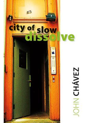 Libro City Of Slow Dissolve - Chã¡vez, John