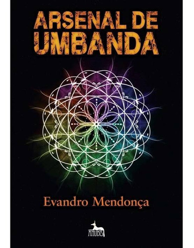 Arsenal De Umbanda, De Evandro Mendonça. Editora Anúbis, Capa Mole, Edição 1 Em Português, 2012