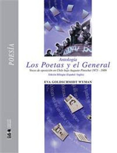 Los Poetas Y El General. Antologia