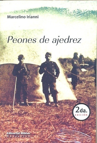 Marcelino Irianni - Peones De Ajedrez