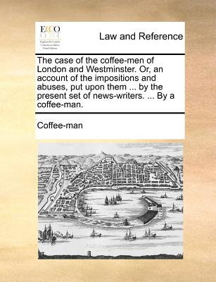 Libro The Case Of The Coffee-men Of London And Westminste...