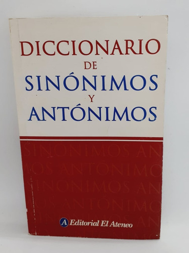 Diccionario De Sinónimos Y Antónimos - El Ateneo