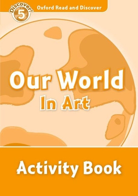 Libro Read And Discover Level 5 Our World In Art Activity...