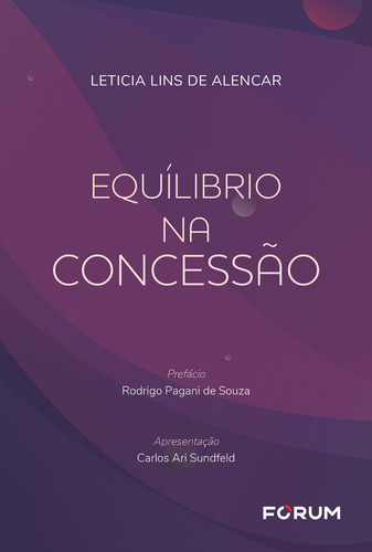 Equilíbrio na Concessão, de Lins de Alencar, Letícia. Editorial Editora Fórum Ltda, capa mole em português, 2019