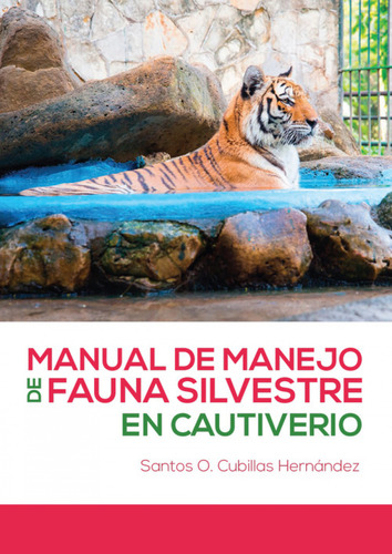 Manual De Manejo De Fauna Silvestre En Cautiverio  -  Dr. S