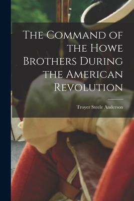 Libro The Command Of The Howe Brothers During The America...