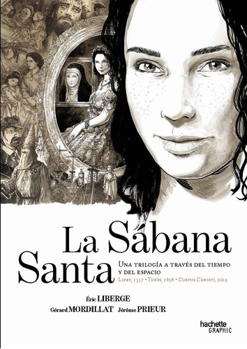 La Sabana Santa Una Trilogia A Traves Del Tiempo Y El Espaci