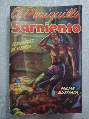 El Periquillo Sarniento 2- Fernández De Lizardi- 294 Pp 1958