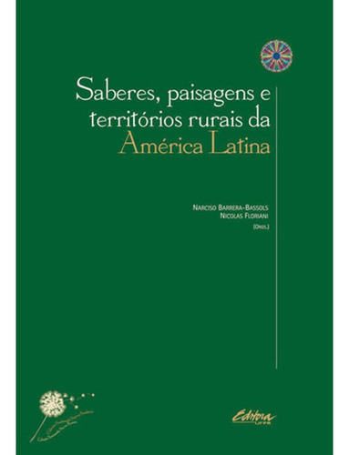 Livro: Saberes, Paisagens E Territorios Rurais Da America Latina, De Vários Autores. Editora Ufpr - Universidade Federal Do Parana, Capa Mole Em Português, 2016