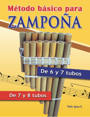 Libro: Método Básico Para Zampoña: Tutorial Para Zampoña (sp