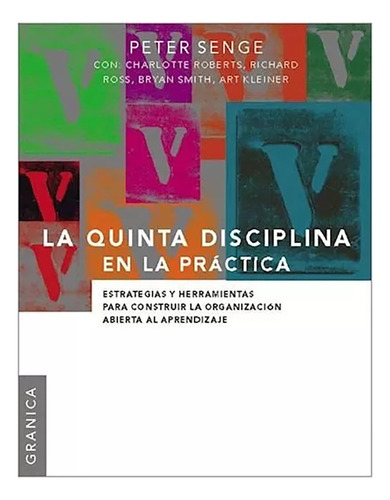 Quinta Disciplina En La Practica - Senge - Granica - #l