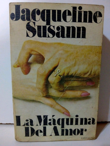 La Maquina Del Amor - Jacqueline Susann Libro Usado 