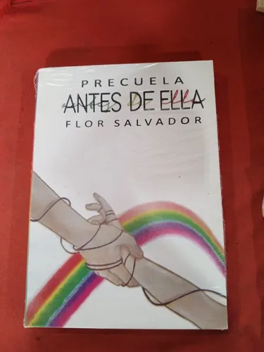 Antes De Ella, Flor Salvador