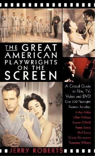The Great American Playwrights On The Screen, De Jerry Roberts. Editorial Hal Leonard Corporation, Tapa Blanda En Inglés