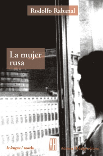 Mujer Rusa, La - Rabanal, Rodolfo