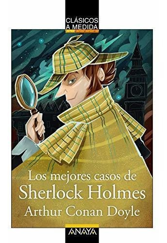 Los Mejores Casos De Sherlock Holmes (clásicos - Clásicos A 