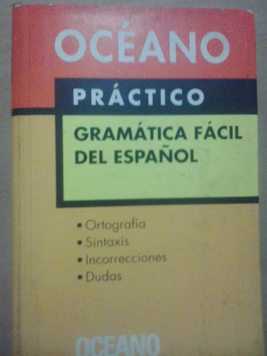Oceano Practico. Gramatica Facil Del Español