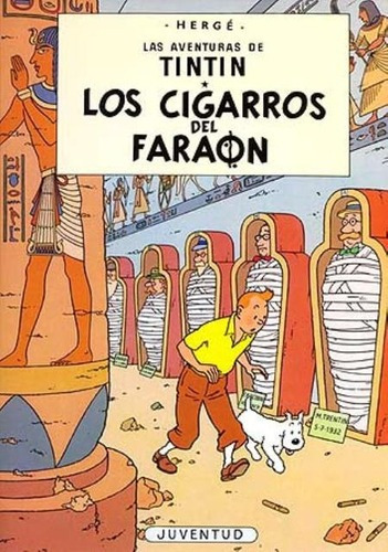 Los Cigarros Del Faraon - Las Aventuras De Tintin - Herge