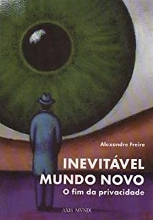Imagem 1 de 1 de Livro Inevitável Mundo Novo - O Fim Alexandre Freire