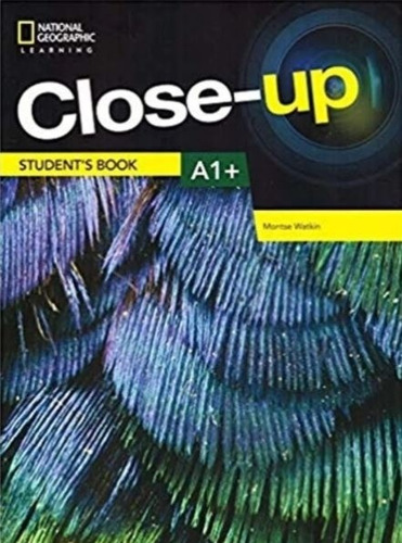Close Up A1+ - Student's Book + Online Practice, de Watking, Montse. Editorial National Geographic Learning, tapa blanda en inglés internacional, 2018
