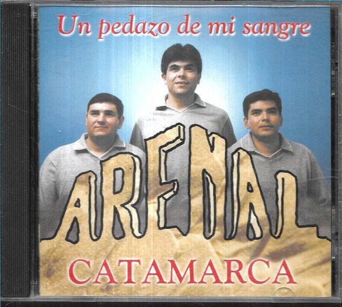 Arenal De Catamarca Album Un Pedazo De Mi Sangre Cd Nuevo