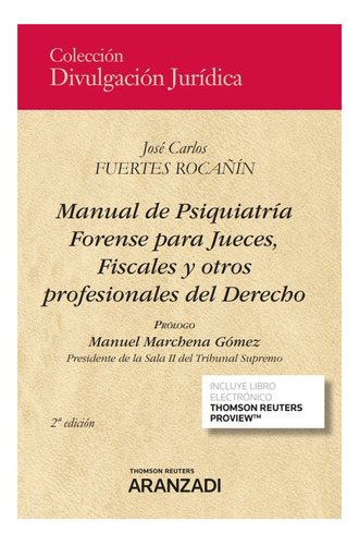 Manual De Psiquiatria Forense Para Jueces Fiscales Y Otros, De Fuertes Rocañin,jose Carlos. Editorial Aranzadi En Español