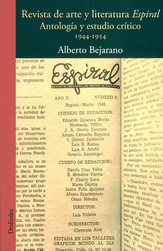 Revista de arte y literatura Espiral antología y estudios, de Alberto Bejarano. Serie 9585516052, vol. 1. Editorial Silaba Editores, tapa blanda, edición 2018 en español, 2018