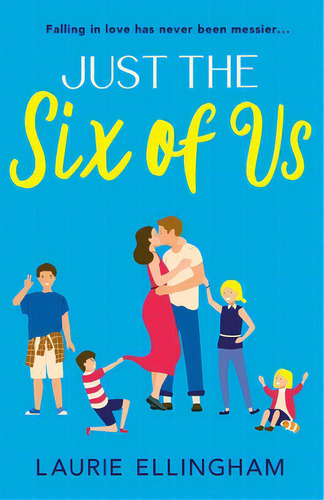 Just The Six Of Us, De Ellingham, Laurie. Editorial Lightning Source Inc, Tapa Blanda En Inglés