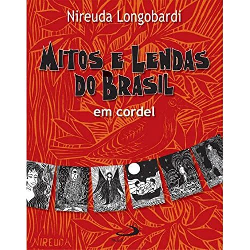 Libro Mitos E Lendas Do Brasil Em Cordel