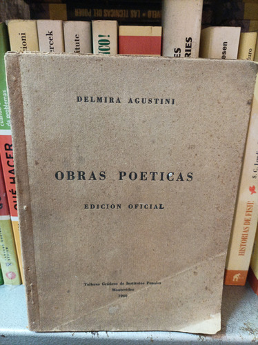 Obras Poéticas. Delmira Agustini. 