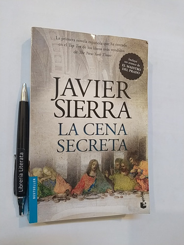La Cena Secreta Javier Sierra Ed. Booket 394 Pags