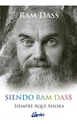 Libro Siendo Ram Dass. Siempre Aquí Ahorade Dass, Ram