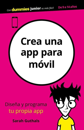 Crea Una App Para Mãâ³vil, De Guthals, Sarah. Editorial Para Dummies, Tapa Blanda En Español